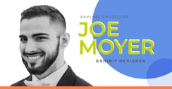 Skyline Spotlight: Meet Joe Moyer